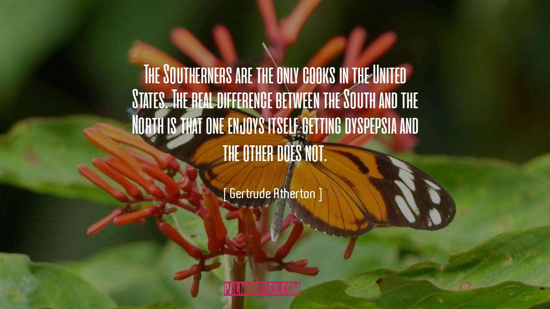 Southerners quotes by Gertrude Atherton