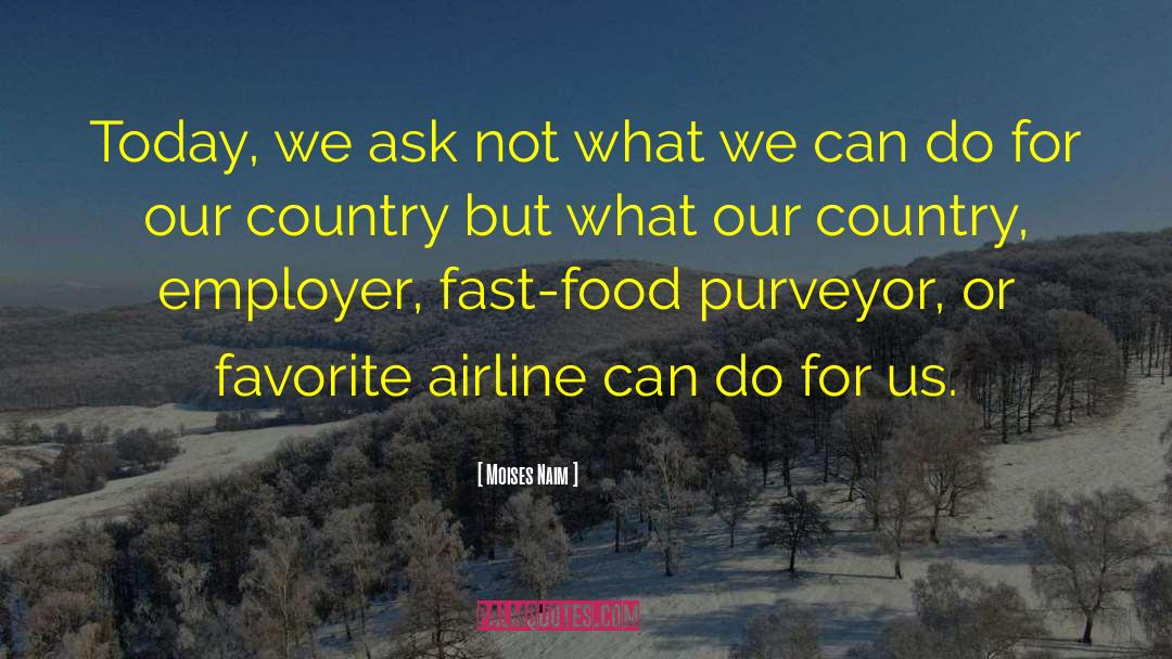 Southwest Airline quotes by Moises Naim