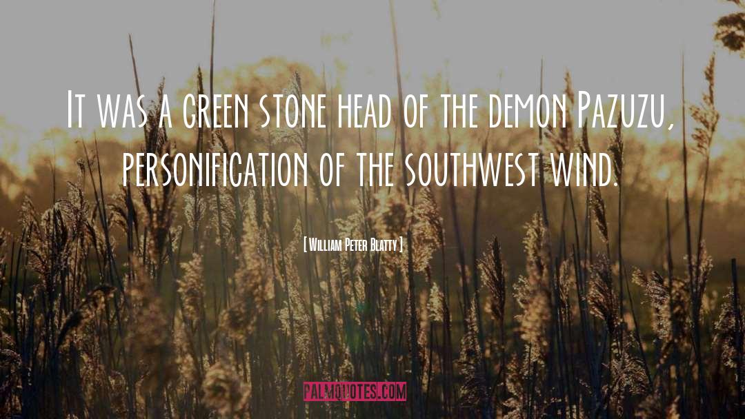 Southwest quotes by William Peter Blatty
