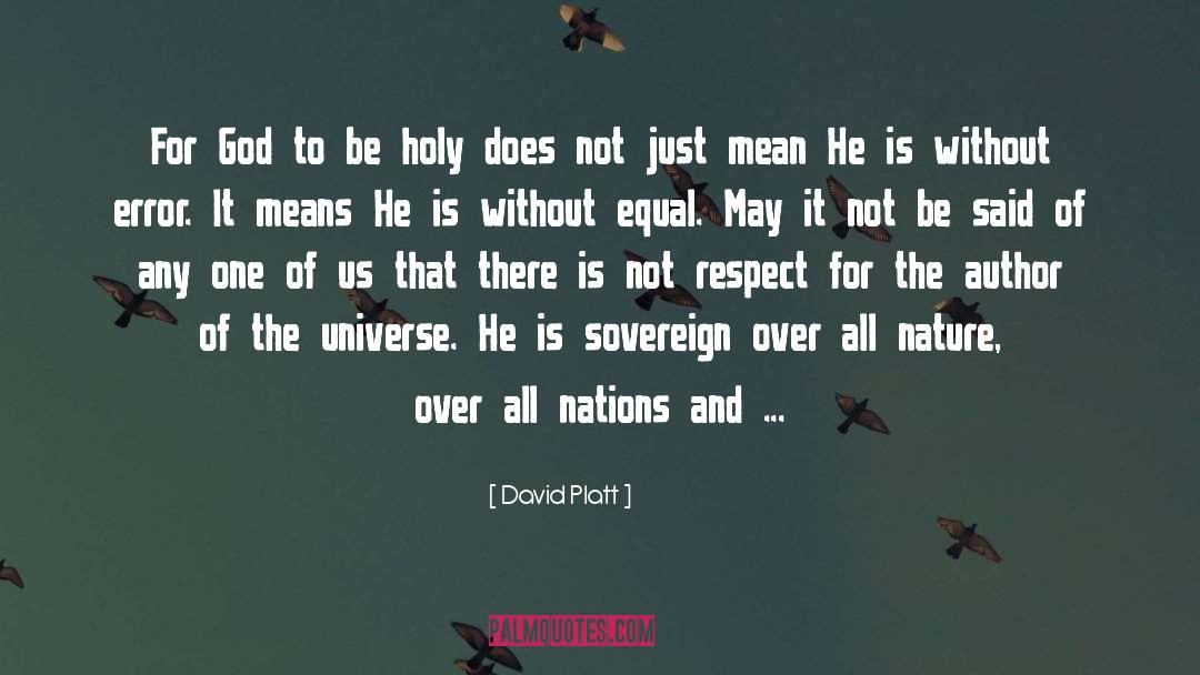 Sovereign quotes by David Platt