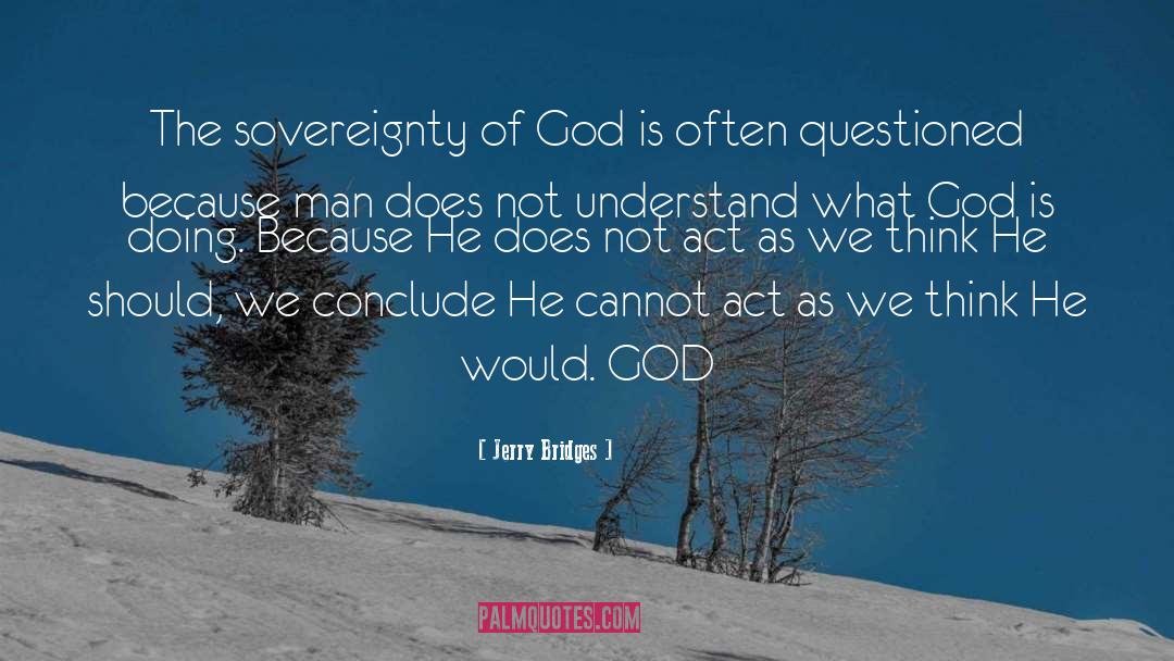 Sovereignty Of God quotes by Jerry Bridges