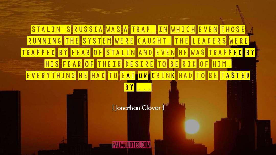 Soviet Russia quotes by Jonathan Glover