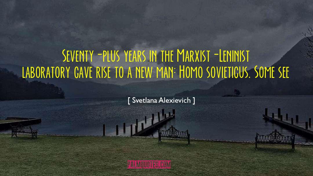 Sovieticus quotes by Svetlana Alexievich