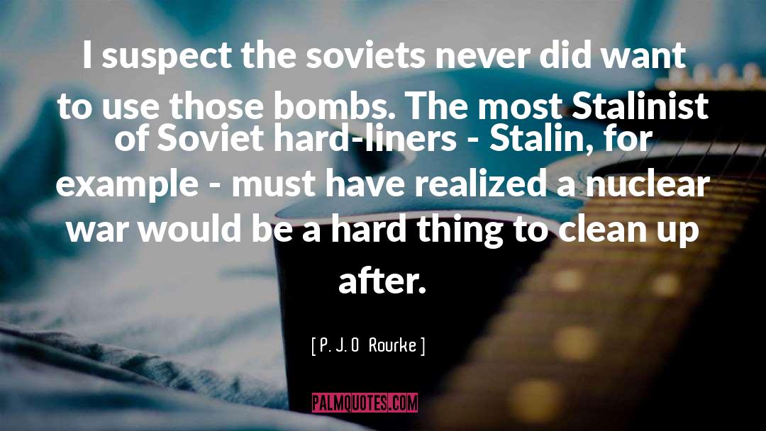 Soviets quotes by P. J. O'Rourke