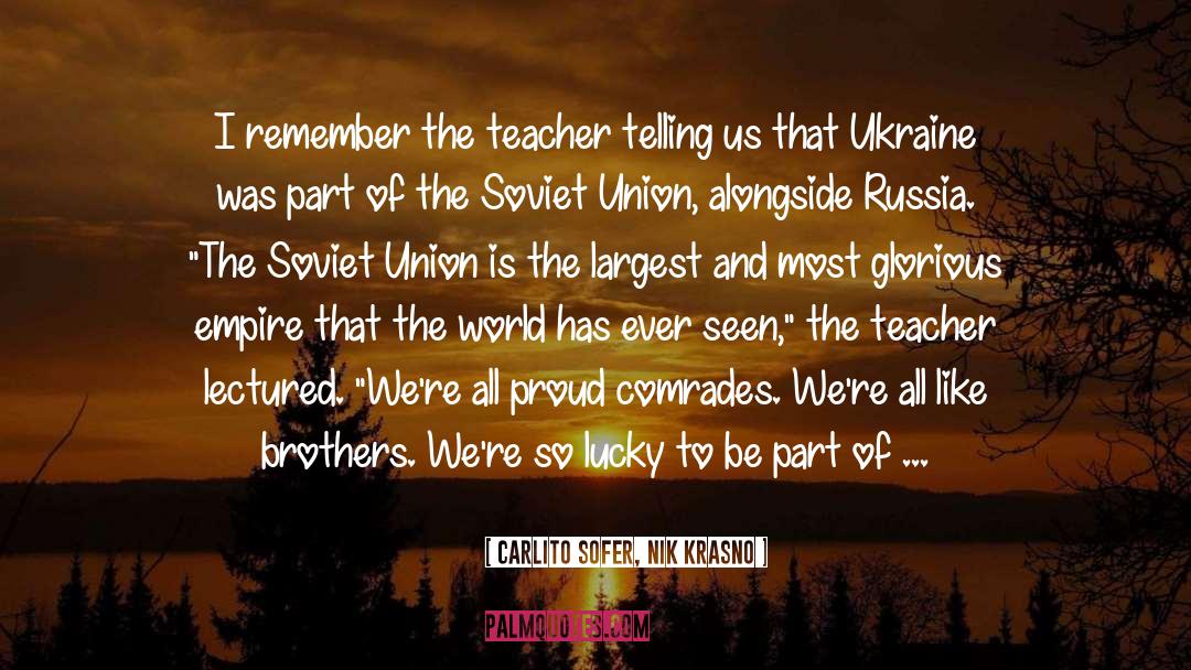 Soviety Union quotes by Carlito Sofer, Nik Krasno