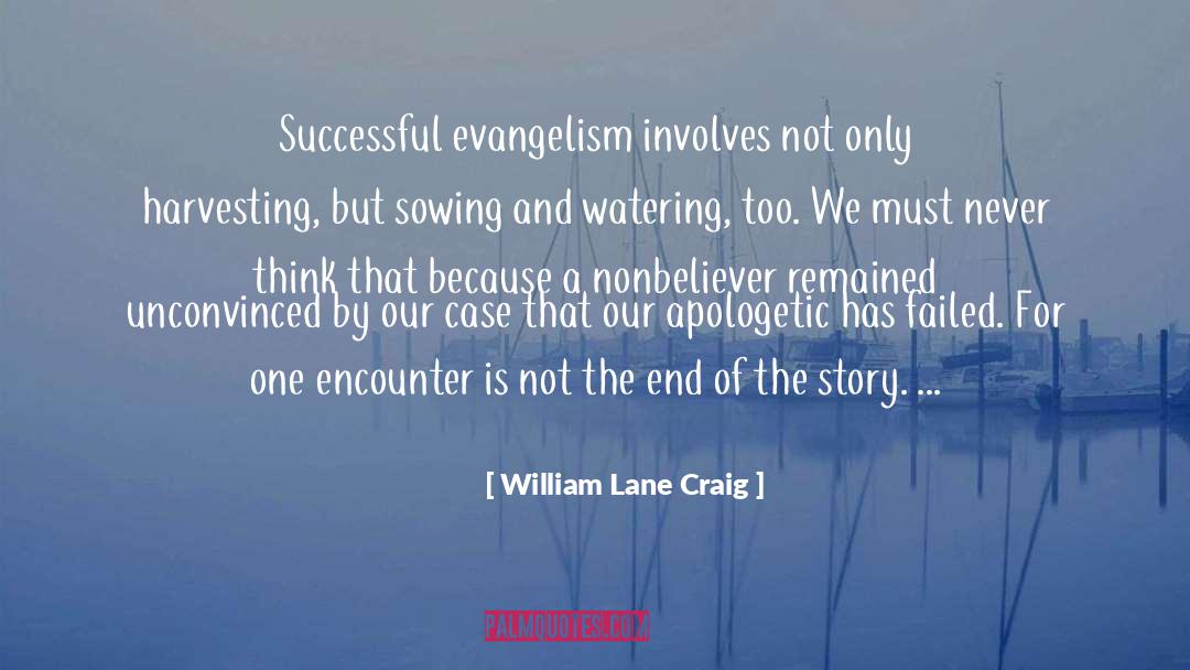 Sowing quotes by William Lane Craig