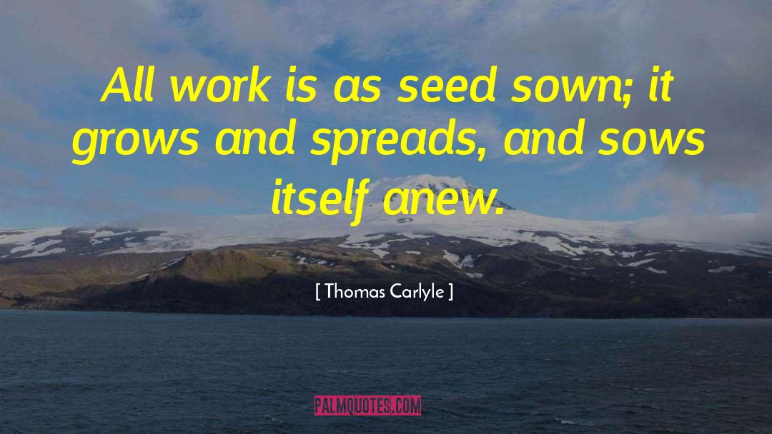 Sown quotes by Thomas Carlyle