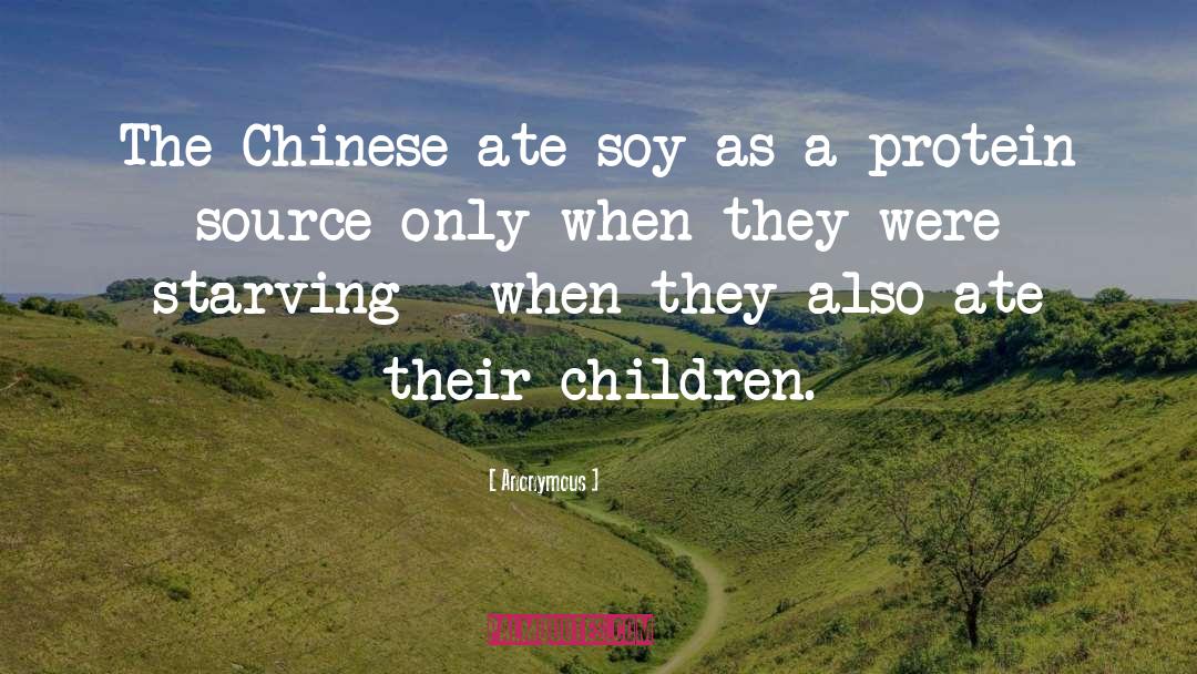 Soy quotes by Anonymous