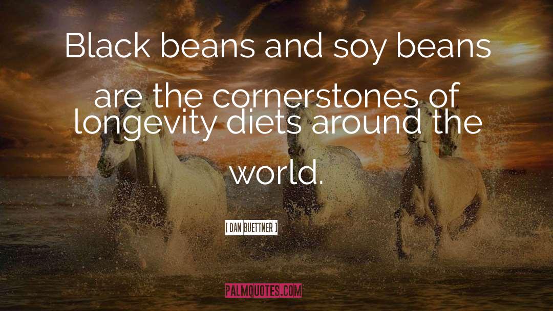 Soy quotes by Dan Buettner