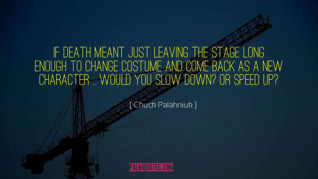 Sp Balasubramaniam Death quotes by Chuck Palahniuk