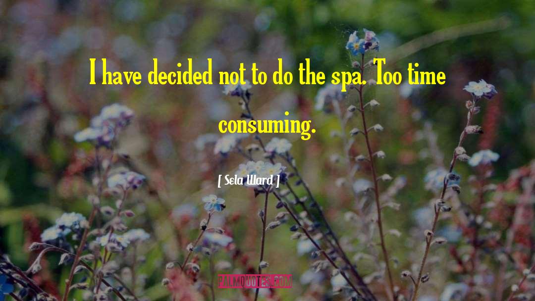 Spa quotes by Sela Ward