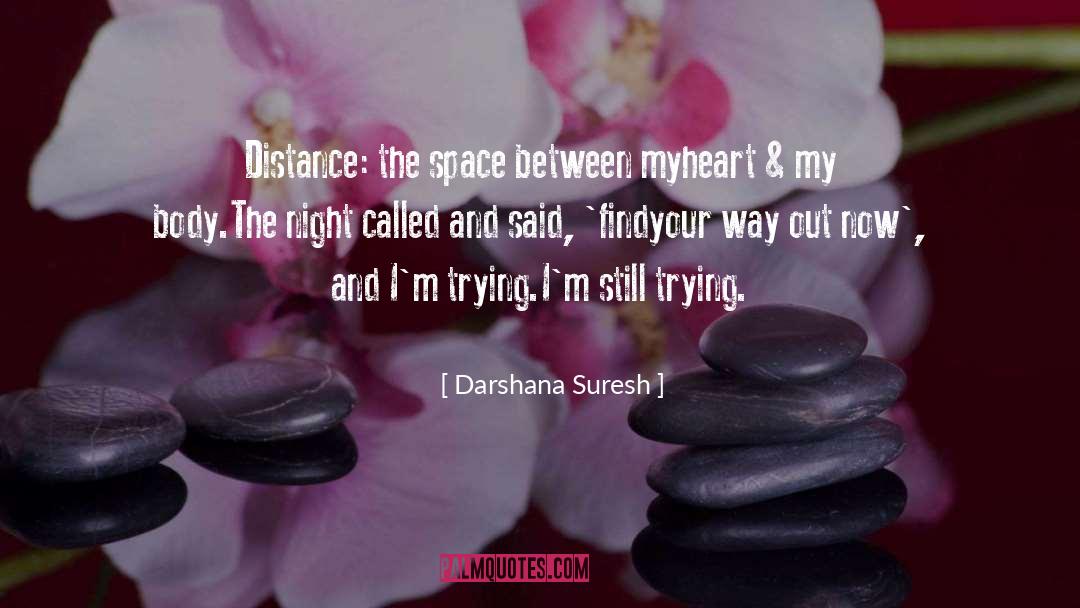 Space Between Fingers quotes by Darshana Suresh