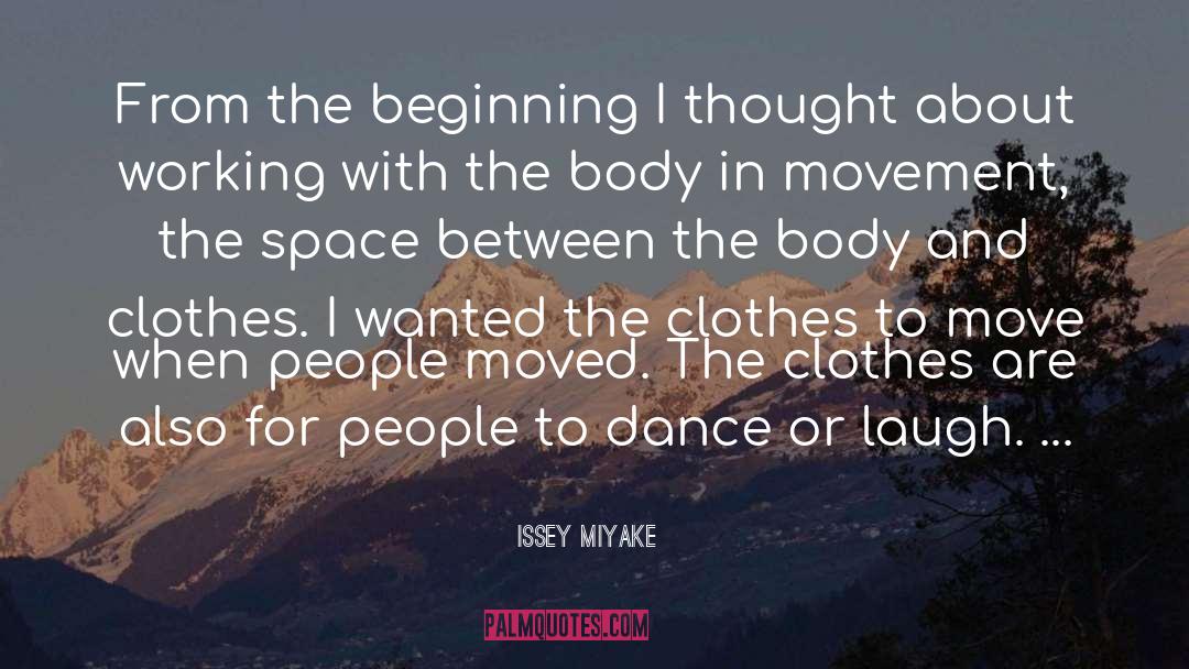 Space Between quotes by Issey Miyake