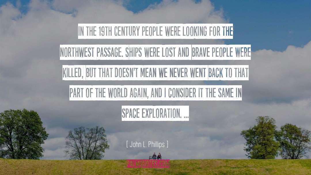 Space Exploration quotes by John L. Phillips