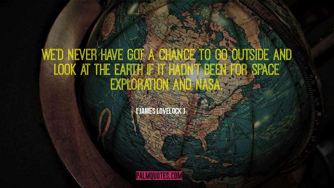 Space Exploration quotes by James Lovelock