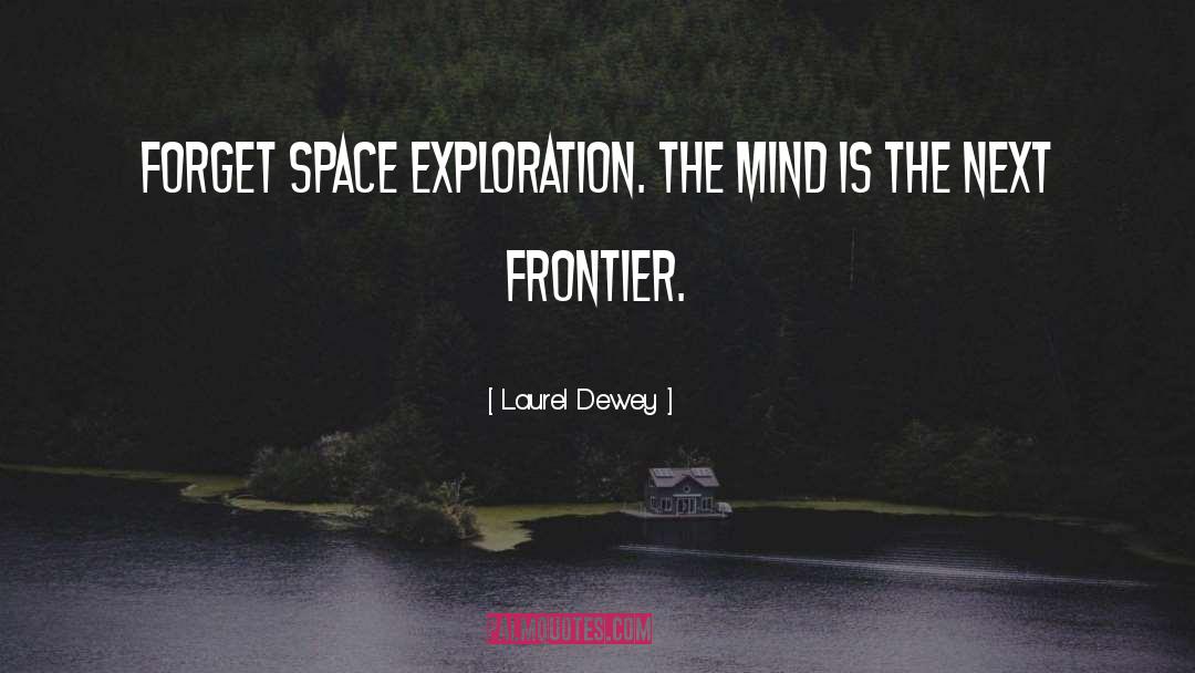 Space Flight quotes by Laurel Dewey