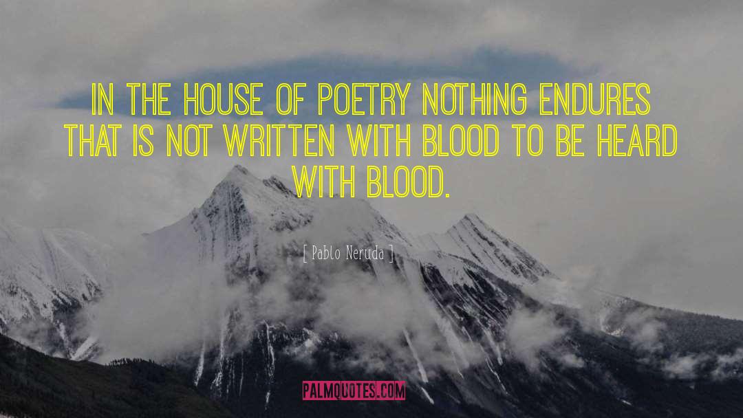 Space House quotes by Pablo Neruda