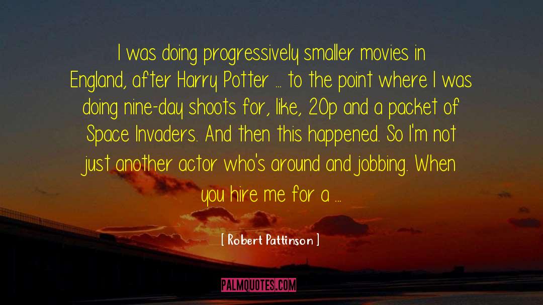 Space Invaders quotes by Robert Pattinson