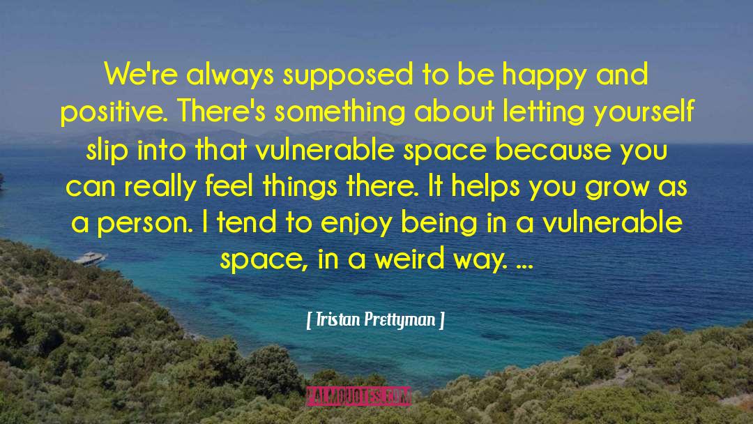 Space Jockey quotes by Tristan Prettyman