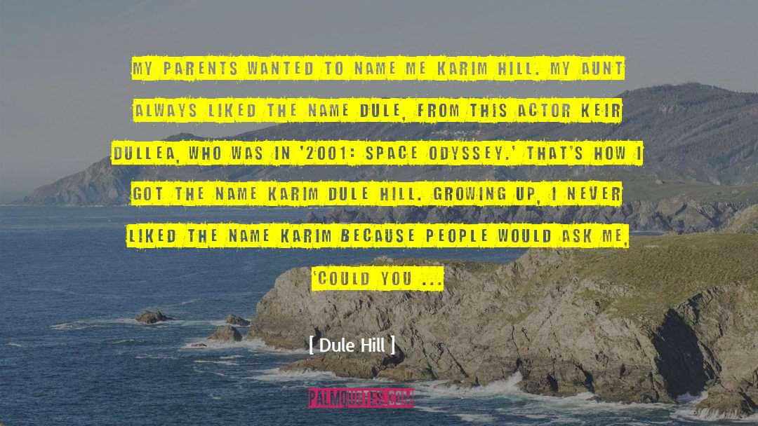 Space Odyssey quotes by Dule Hill