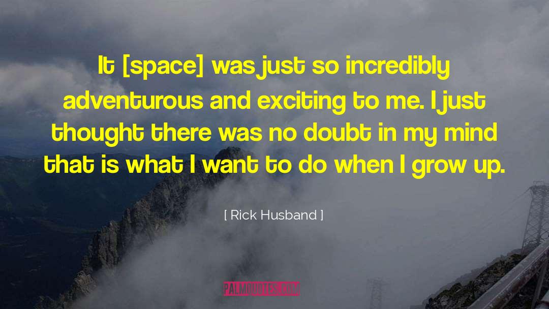 Space Program quotes by Rick Husband