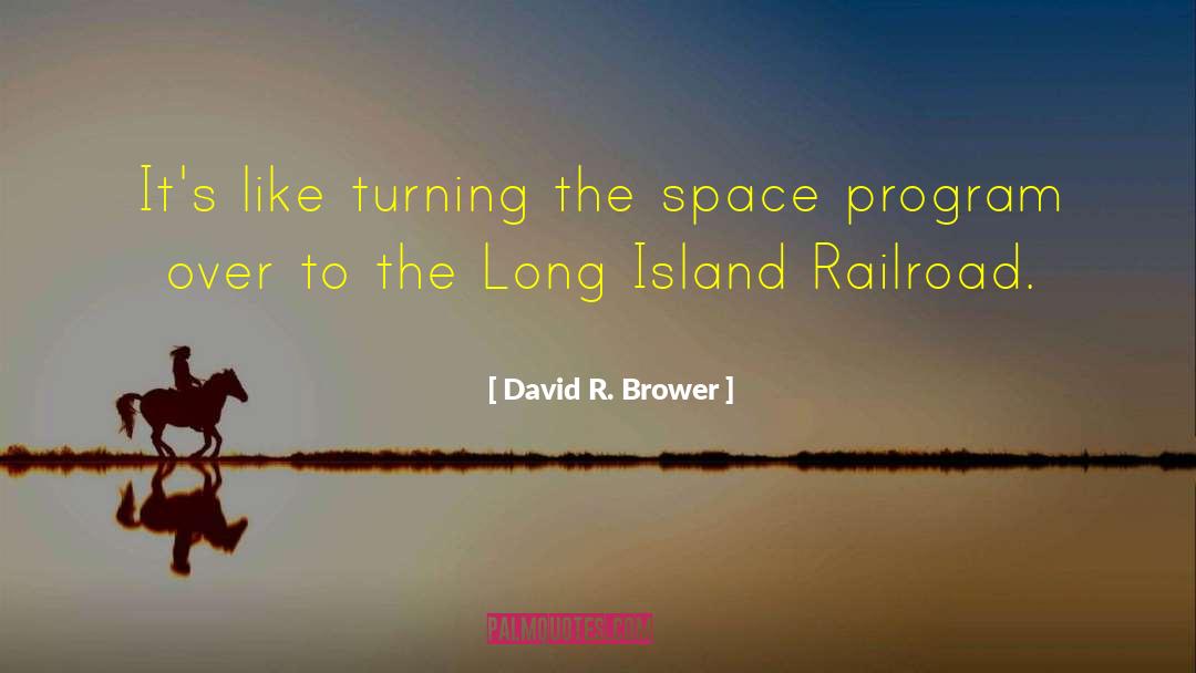 Space Race quotes by David R. Brower