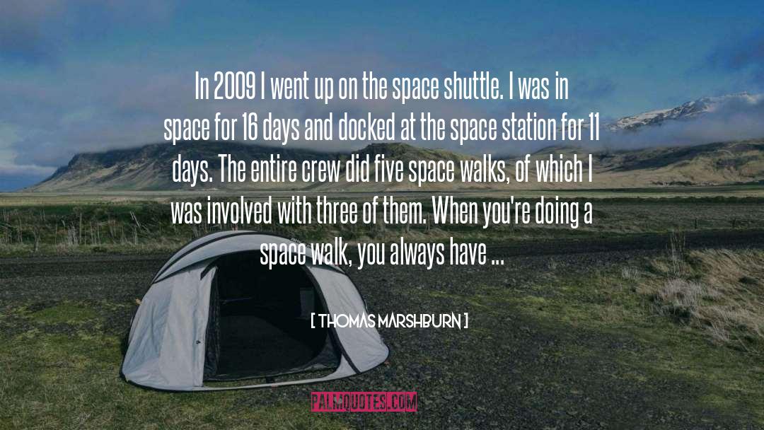 Space Shuttle quotes by Thomas Marshburn