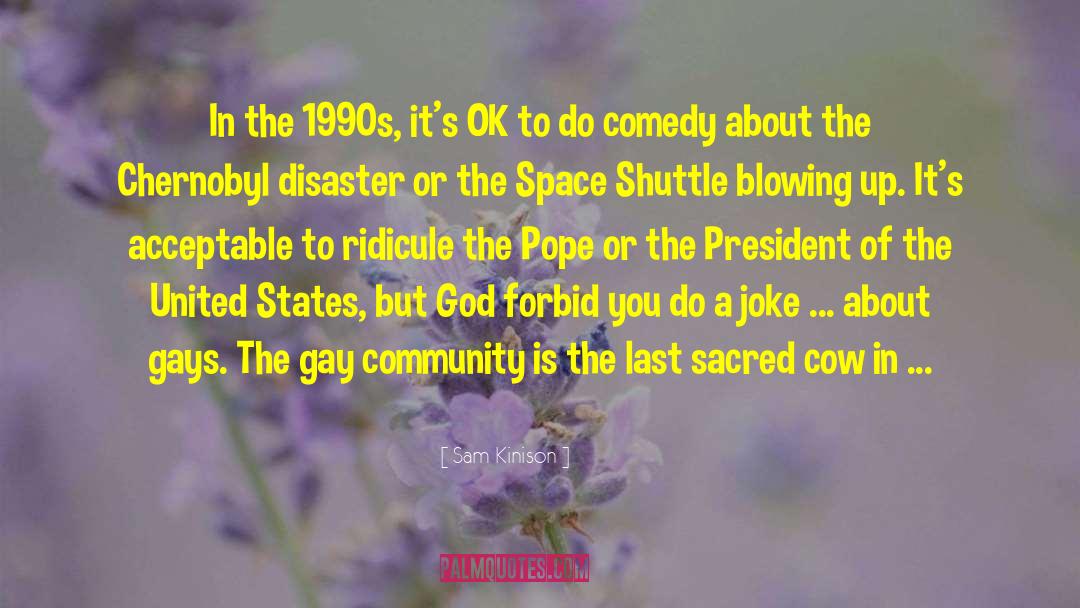 Space Shuttle quotes by Sam Kinison