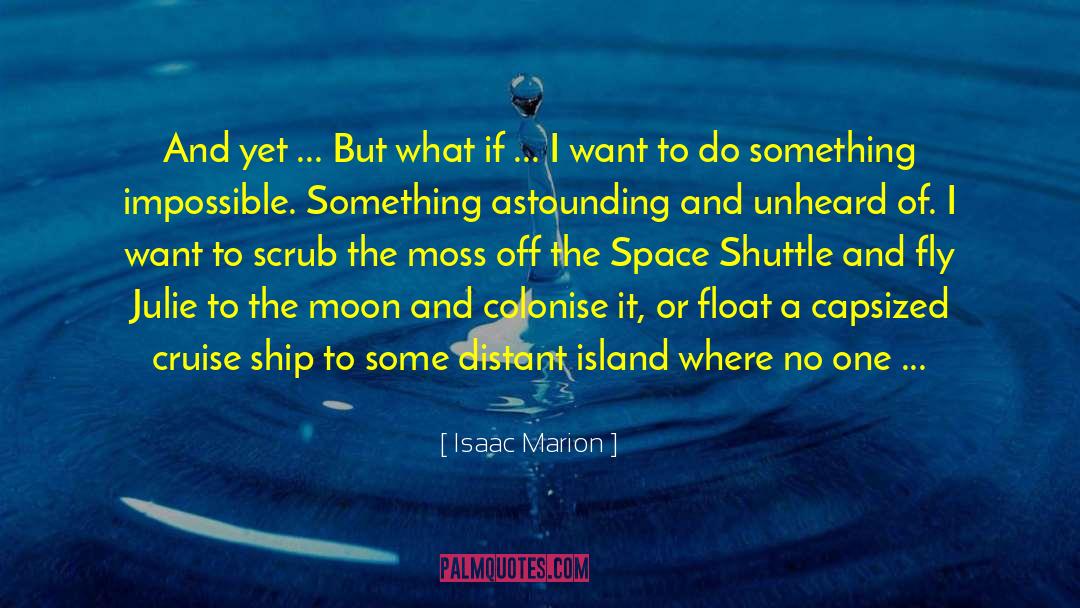 Space Shuttle quotes by Isaac Marion