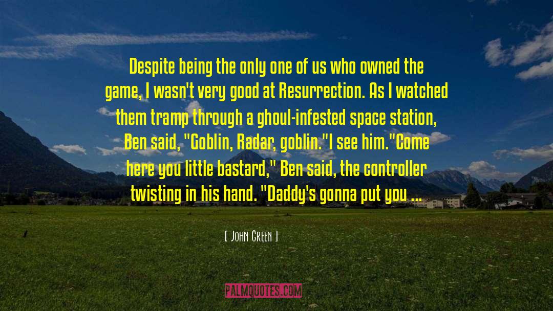 Space Station quotes by John Green