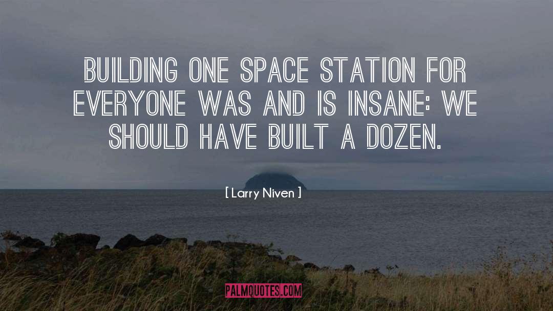 Space Station quotes by Larry Niven