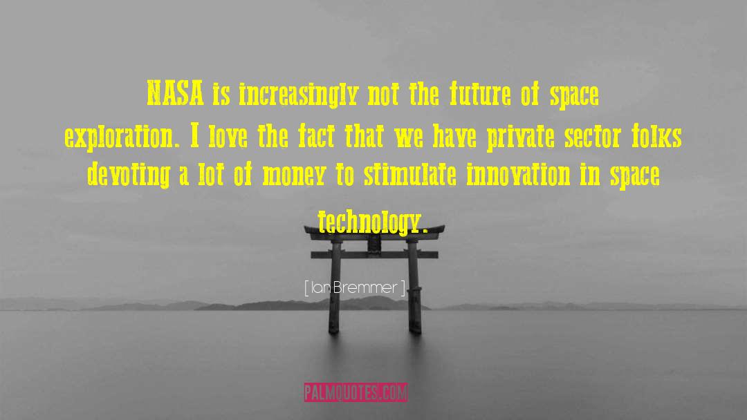 Space Technology quotes by Ian Bremmer