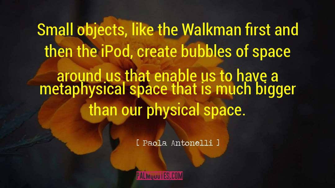 Space Technology quotes by Paola Antonelli