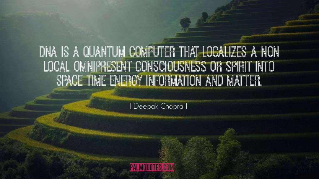 Space Time Quantum Quarks quotes by Deepak Chopra