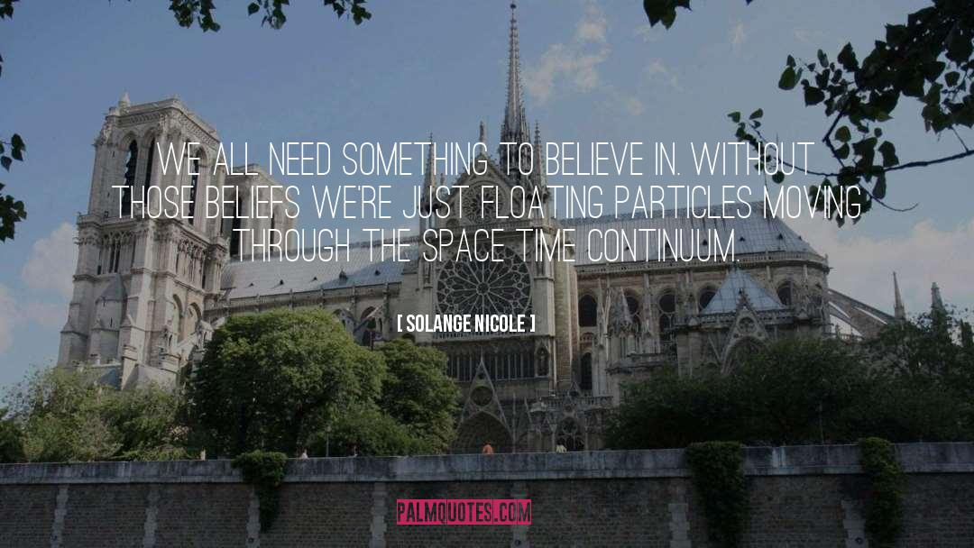 Space Time quotes by Solange Nicole