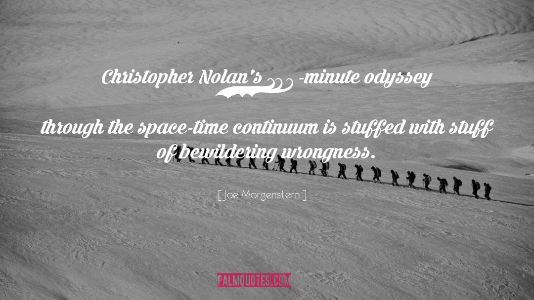 Space Time quotes by Joe Morgenstern