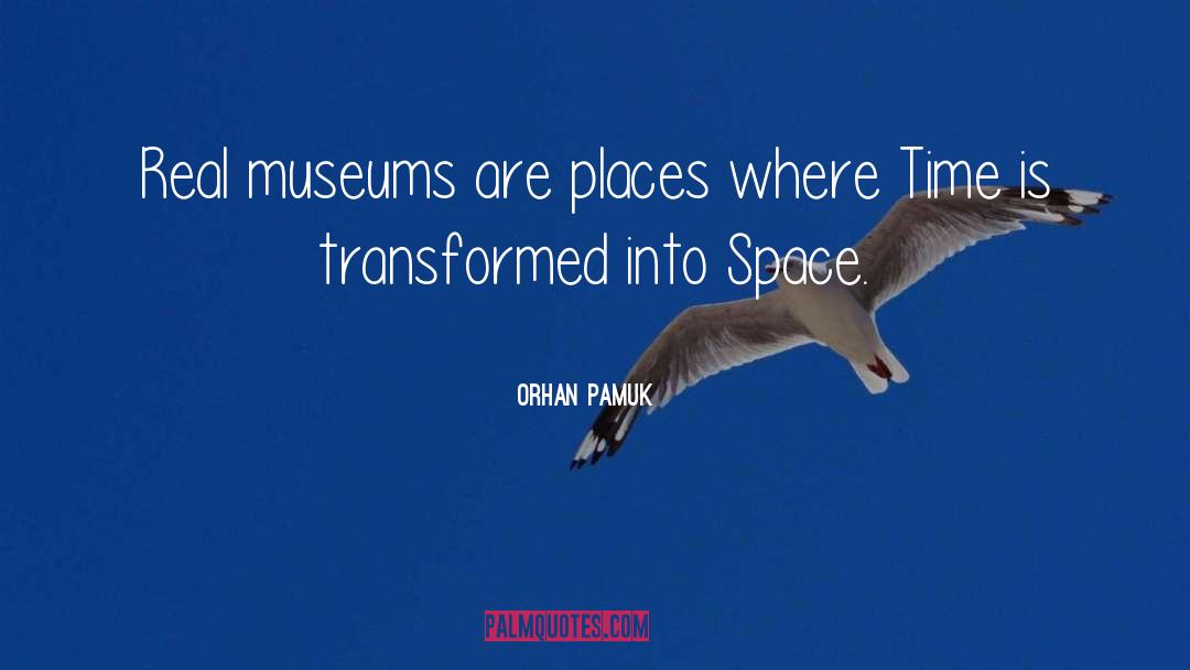 Space Time quotes by Orhan Pamuk