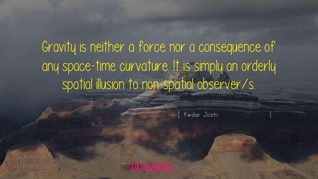 Space Time quotes by Kedar Joshi