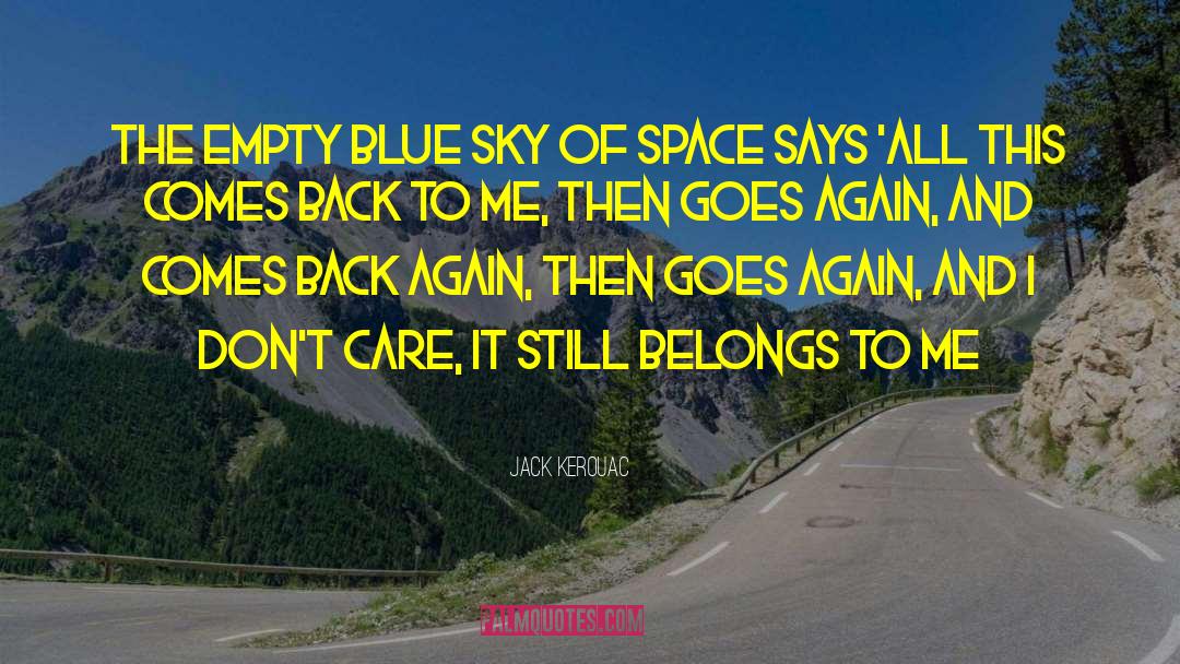 Space Tourism quotes by Jack Kerouac
