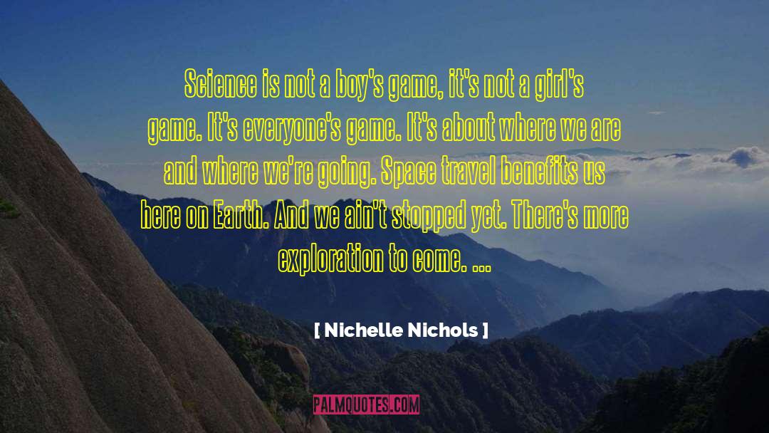 Space Travel quotes by Nichelle Nichols
