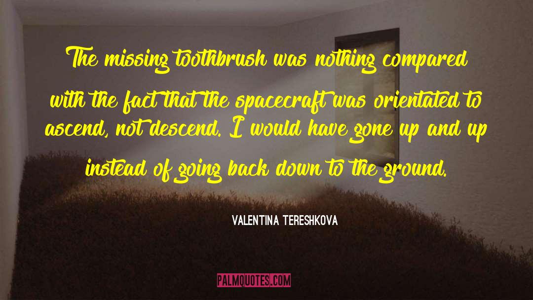 Spacecraft quotes by Valentina Tereshkova