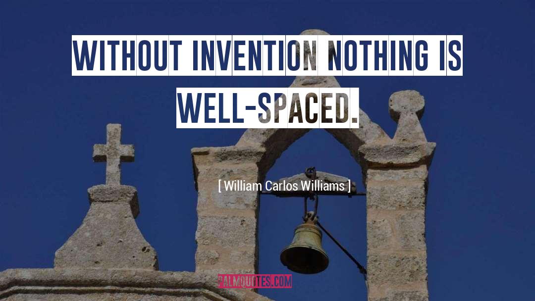 Spaced Out quotes by William Carlos Williams