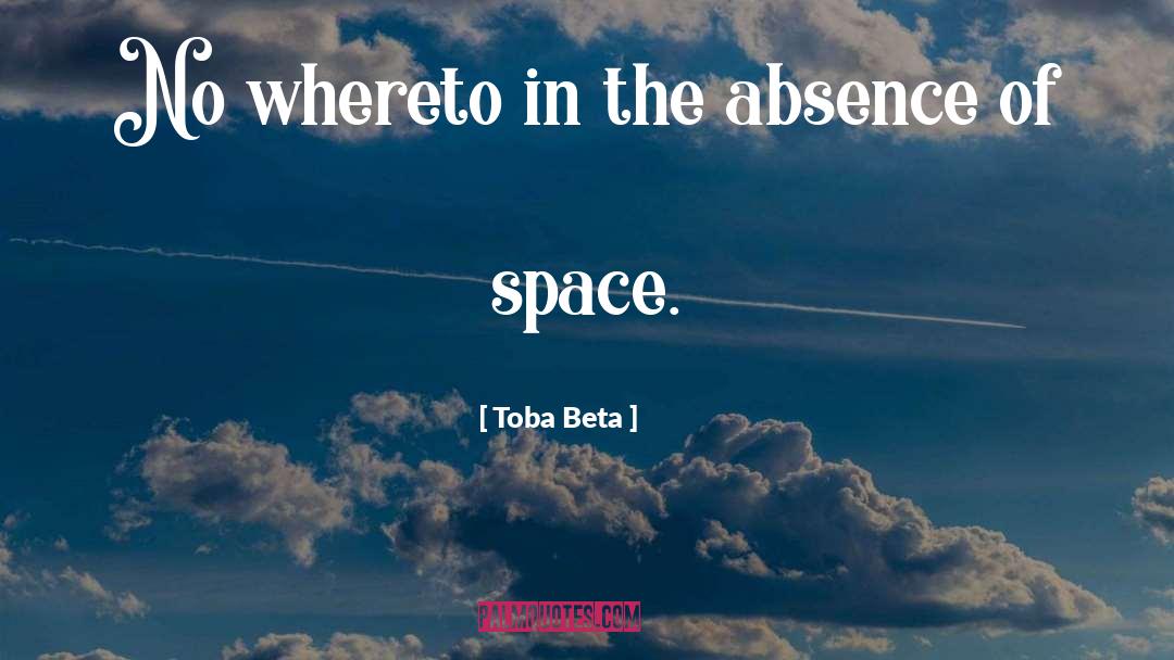 Spaceless quotes by Toba Beta