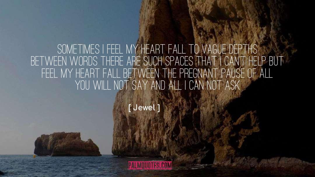 Spaces quotes by Jewel