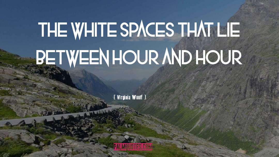 Spaces quotes by Virginia Woolf