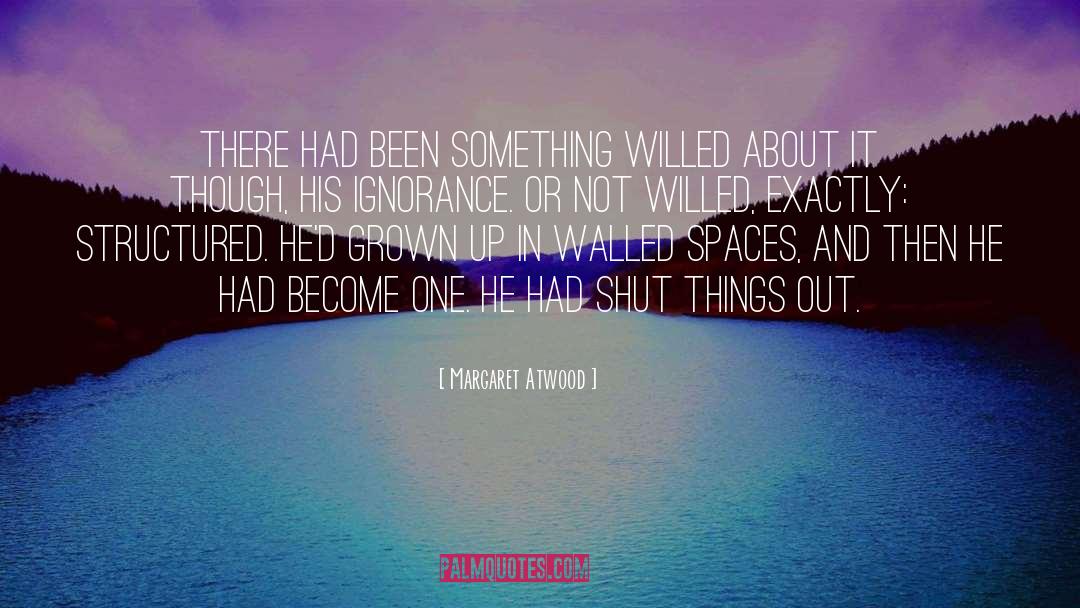 Spaces quotes by Margaret Atwood