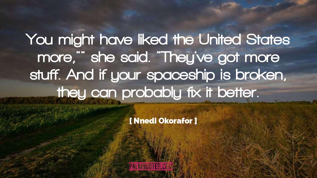 Spaceship quotes by Nnedi Okorafor