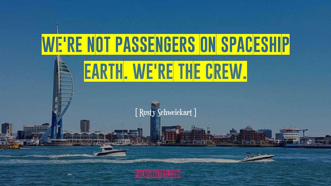 Spaceship quotes by Rusty Schweickart