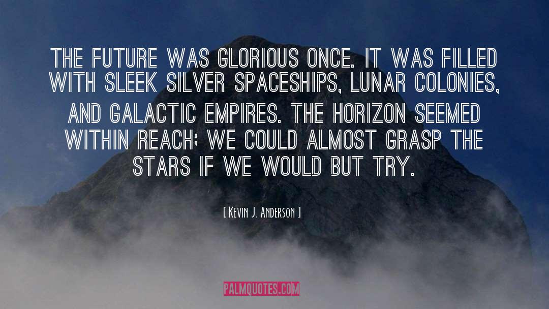 Spaceships quotes by Kevin J. Anderson