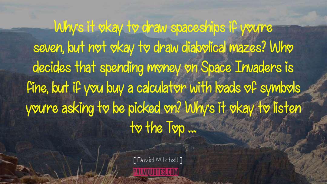 Spaceships quotes by David Mitchell